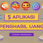 Aplikasi Penghasil Uang  Ribu Per Hari Terbaru, Tinggal