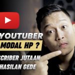 Ini Triknya ! Youtuber Modal HP Bisa Sukses  Cara Menjadi Youtuber Pemula  Modal HP Baru Gratis